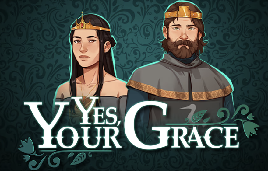 Yes, Your Grace